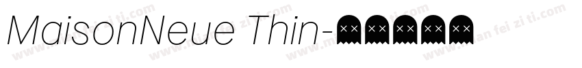 MaisonNeue Thin字体转换